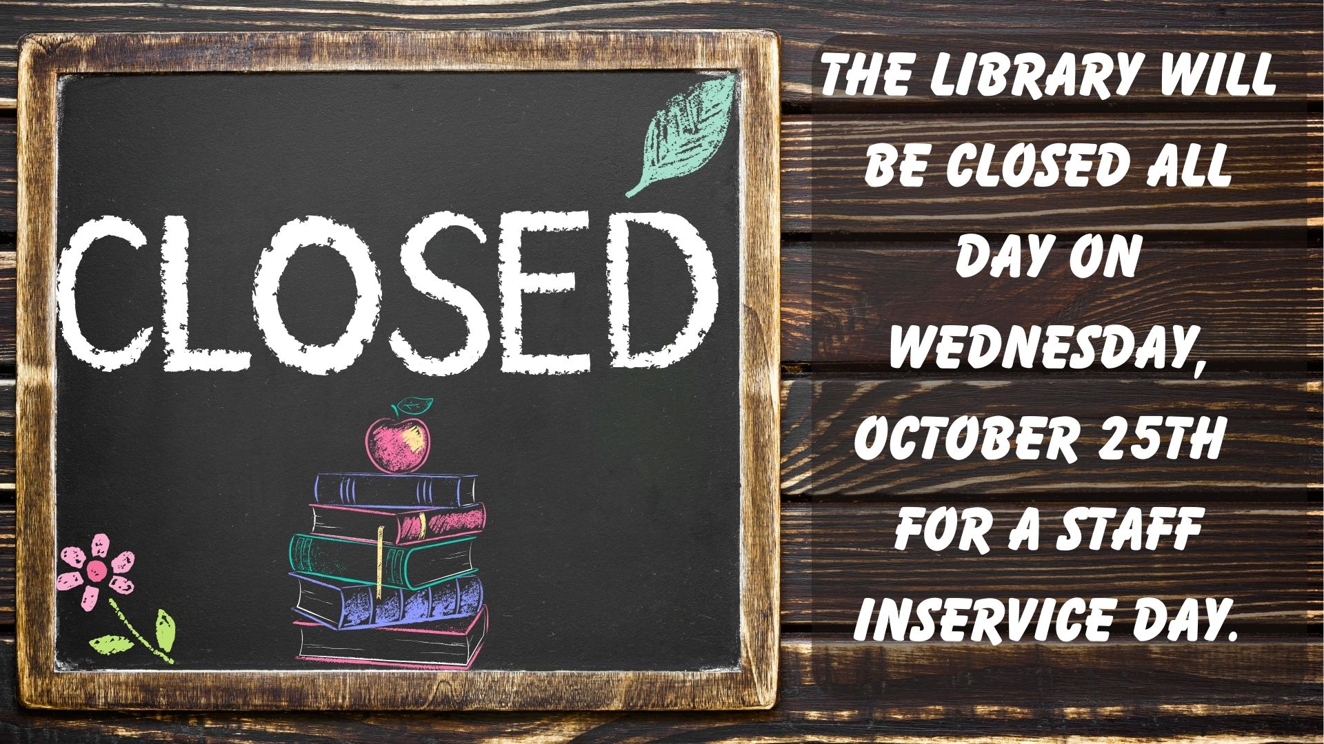 Closed for Staff Inservice Day