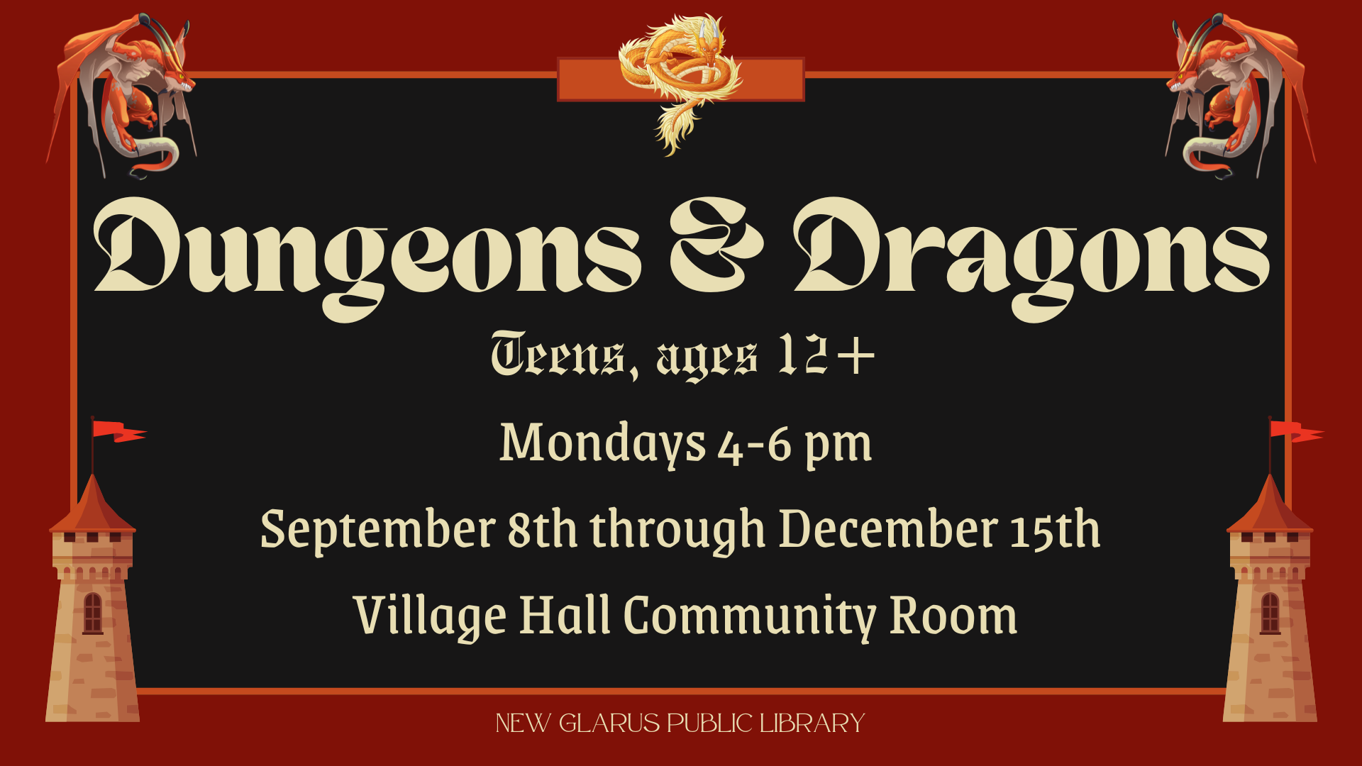 Dungeons & Dragons meets 9/8-12/15 in the Village Hall Community Room 4-6PM